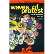Waves of Protest : Social Movements since the Sixties