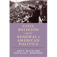 Civil Religion and the Renewal of American Politics