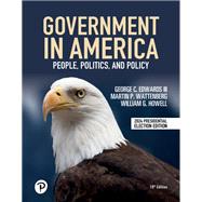 Government in America: People, Politics, and Policy [Rental Edition]