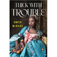 Thick with Trouble book cover, ISBN 9780143137474