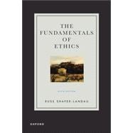 The Fundamentals of Ethics,9780197697474