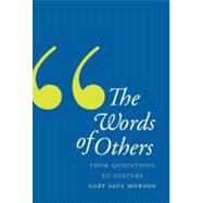 The Words of Others; From Quotations to Culture