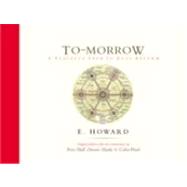 To-Morrow : A Peaceful Path to Real Reform