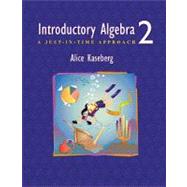 Introductory Algebra : A Just-in-Time Approach