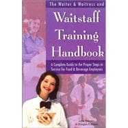 The Waiter & Waitress and Wait Staff Training Handbook