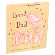 Good Little Bad Little Pig!