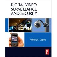 Digital Video Surveillance and Security,9781856177474
