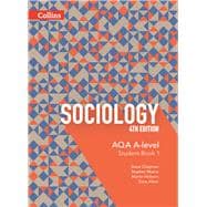 AQA A-Level Sociology — Student Book 1: 4th Edition
