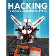 Hacking Your LEGO Mindstorms EV3 Kit,9780134217475