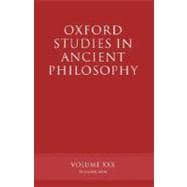 Oxford Studies in Ancient Philosophy  Volume XXX: Summer 2006