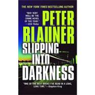 Slipping into Darkness