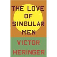The Love of Singular Men