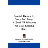 Spanish Humor in Story and Essay : A Book of Selections for Class Reading (1921)
