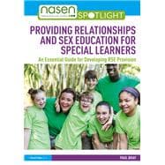 Providing Relationships and Sex Education for Special Learners: An Essential Guide for Developing RSE Provision