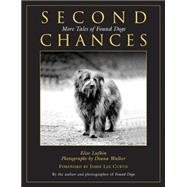 Second Chances : More Tales of Found Dogs