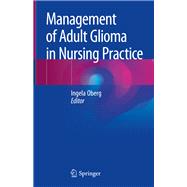 Management of Adult Glioma in Nursing Practice