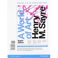 World of Art, Books a la Carte Edition Plus REVEL -- Access Card Package, 8/e