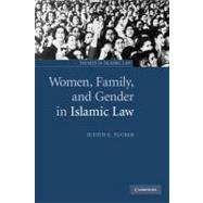 Women, Family, and Gender in Islamic Law
