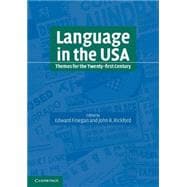 Language in the USA: Themes for the Twenty-first Century