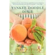 Yankee Doodle Dixie A Novel