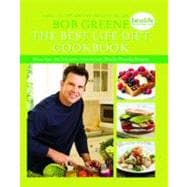 The Best Life Diet Cookbook More than 175 Delicious, Convenient, Family-Friend
