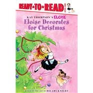 Eloise Decorates for Christmas Ready-to-Read Level 1