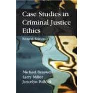 Case Studies in Criminal Justice Ethics