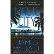 Magic City A Novel