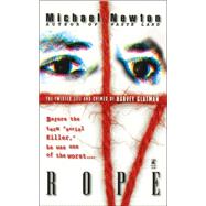 Rope : The Twisted Life and Crimes of Harvey Glatman