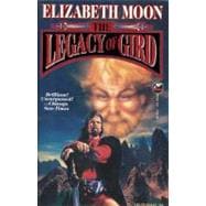 The Legacy of Gird  (Trade Paperback)