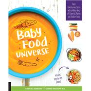 Baby Food Universe Raise Adventurous Eaters with a Whole World of Flavorful Purees and Toddler Foods