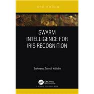 Swarm Intelligence for Iris Recognition