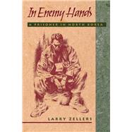 In Enemy Hands : A Prisoner in North Korea