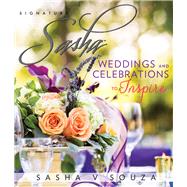 Signature Sasha: Weddings and Celebrations to Inspire