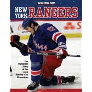 New York Rangers: The Incredible Story of the 2012 Stanley Cup Champions