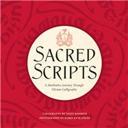 Sacred Scripts A Meditative Journey Through Tibetan Calligraphy