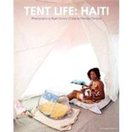 Tent Life: Haiti