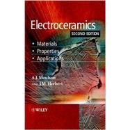 Electroceramics: Materials, Properties, Applications, 2nd Edition