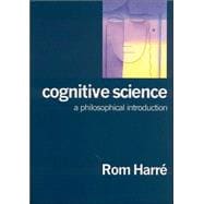 Cognitive Science : A Philosophical Introduction