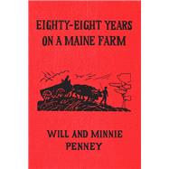 Eighty-Eight Years on a Maine Farm