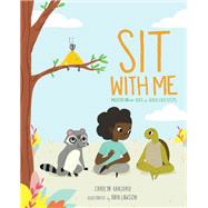 Sit with Me Meditation for Kids in Seven Easy Steps
