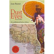 Dust from Our Eyes An Unblinkered Look at Africa