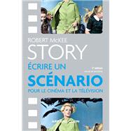 Story - Ecrire un scénario pour le cinéma et la télévision