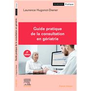 Guide pratique de la consultation en gériatrie