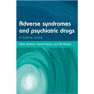 Adverse Syndromes and Psychiatric Drugs A Clinical Guide
