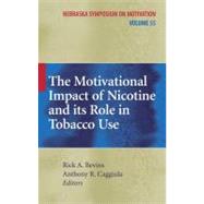 The Motivational Impact of Nicotine and its Role in Tobacco Use