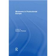 Museums in Postcolonial Europe