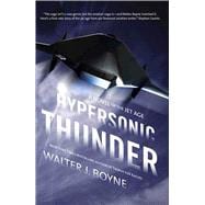 Hypersonic Thunder A Novel of the Jet Age