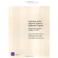 Evaluation of the Arkansas Tobacco Settlement Program Progress from Program Inception to 2004