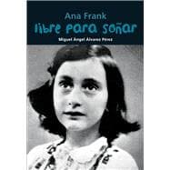 Libre para soñar Ana Frank